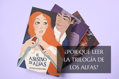 Por qué leer la trilogía de los alfas, de Patricia García-Rojo